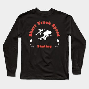 Short Track Speed Skating Long Sleeve T-Shirt